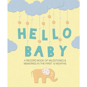 Hello Baby: Record Book of Milestones