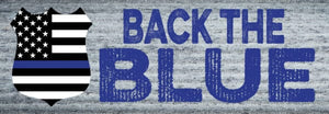 Signature Sign:  Back The Blue