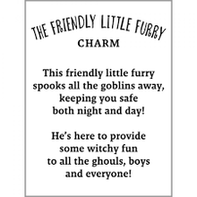 Load image into Gallery viewer, Friendly Little Furry Pocket Charm