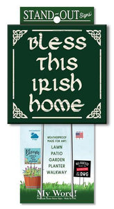 Garden Sign:  Bless this Irish Home